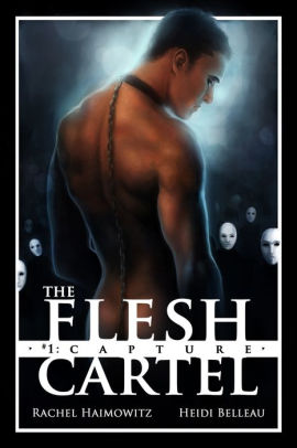 The Flesh Cartel #1: Capture