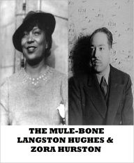 Title: The Mule-Bone, Author: Langston Hughes