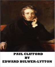 Title: Paul Clifford, Author: Edward Bulwer-Lytton