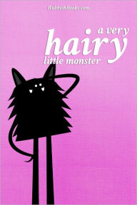 Title: A Very Hairy Little Monster, Author: Matthew Ryan