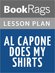 Title: Al Capone Does My Shirts Lesson Plans, Author: BookRags