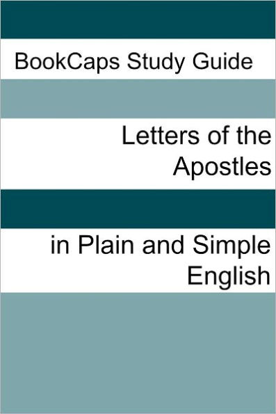 The Letters of the Apostles In Plain and Simple English