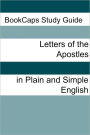 The Letters of the Apostles In Plain and Simple English