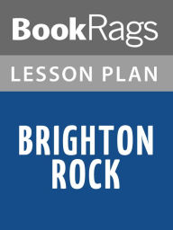 Title: Brighton Rock Lesson Plans, Author: BookRags