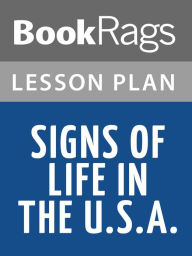 Title: Signs of Life in the U.S.A. Lesson Plans, Author: BookRags