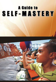 Title: A Guide to Self Mastery, Author: Angela Boston