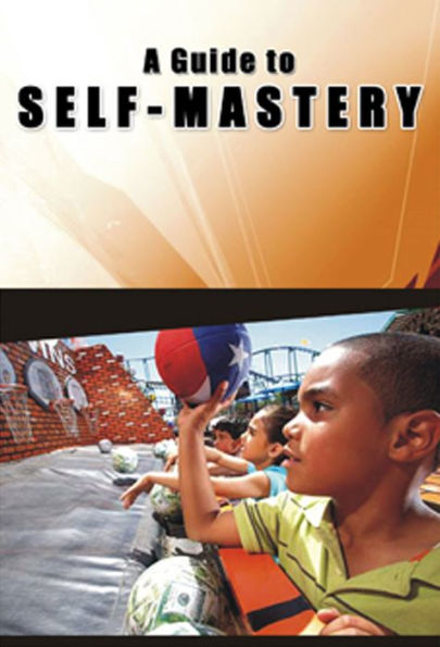 A Guide to Self Mastery