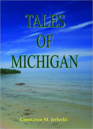 Title: Tales of Michigan, Author: Constance Jerlecki