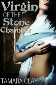 Title: Virgin of the Stone Chamber, Author: Tamara Clay