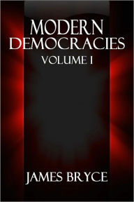 Title: MODERN DEMOCRACIES, Volume I., Author: James Bryce