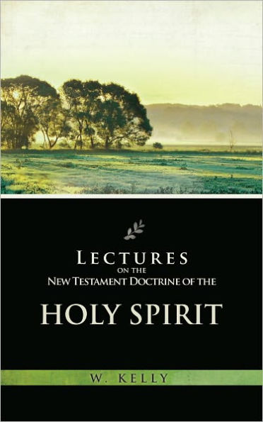 Lectures on the Doctrine of the Holy Spirit