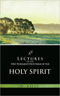 Lectures on the Doctrine of the Holy Spirit