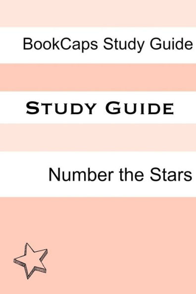 Study Guide: Number the Stars (A BookCaps Study Guide)