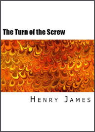 Title: The Turn of the Screw, Author: Henry James