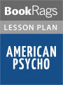 American Psycho Lesson Plans