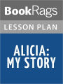 Alicia: My Story Lesson Plans
