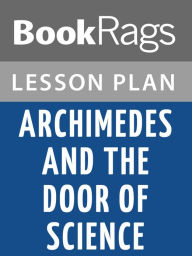 Title: Archimedes and the Door of Science Lesson Plans, Author: BookRags