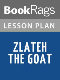 Title: Zlateh the Goat Lesson Plans, Author: BookRags