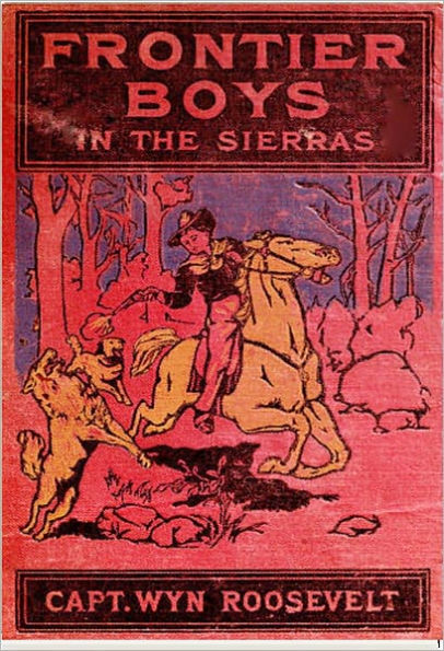 Frontier Boys in the Sierras