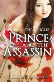 Title: Prince and the Assassin, Author: Lizzie Lynn Lee