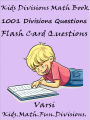 Kids Divisions Math Book : 1001 Divisions Questions