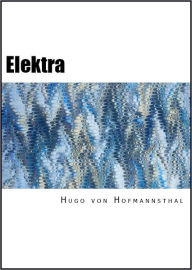 Title: Elektra: Tragedy in One Act, Author: Richard Strauss