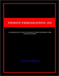 Title: Prison Preparation: 101, Author: Cesar Ferrer