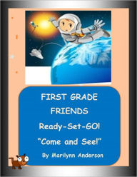 Title: FIRST GRADE FRIENDS ~~ READY-SET-GO! ~~ EASY SIGHT WORD STORIES ~~ Book One ~~ 