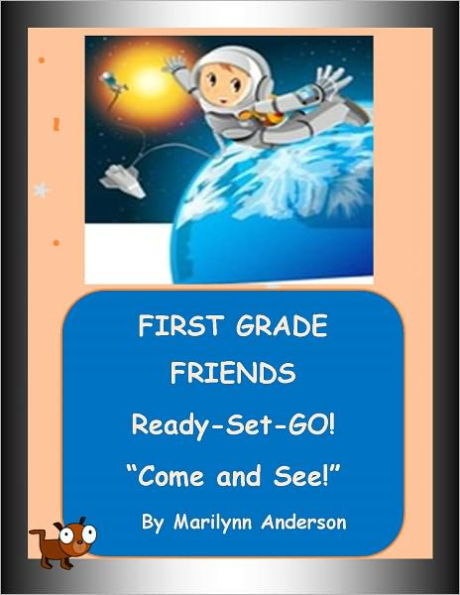 FIRST GRADE FRIENDS ~~ READY-SET-GO! ~~ EASY SIGHT WORD STORIES ~~ Book One ~~ 