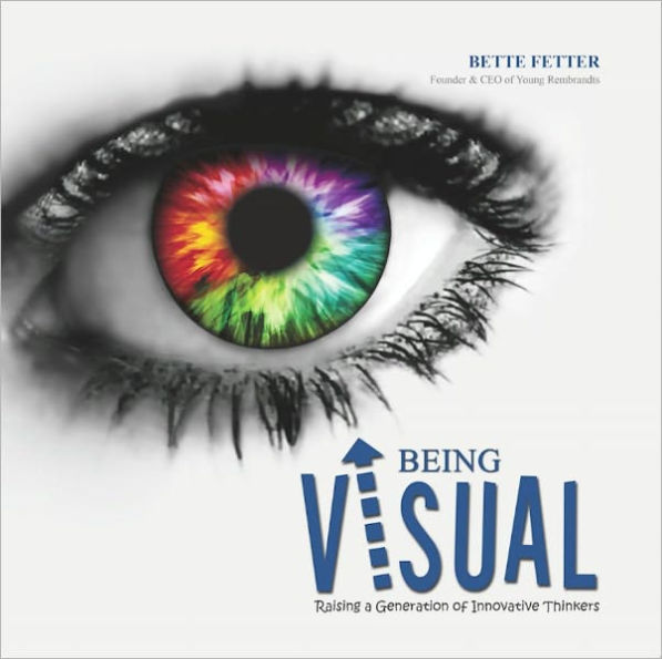 Being Visual: Raising a Generation of Innovative Thinkers