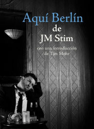 Title: Aqui Berlin, Author: JM Stim