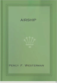 Title: Airship, Author: Percy F. Westerman