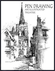 Title: Pen Drawing: An Illustrated Treatise, Author: CHARLES D. MAGINNIS