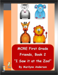 Title: MORE FIRST GRADE FRIENDS ~~ READY-SET-GO! ~~ EASY SIGHT WORD STORIES ~~ Book Two ~~ 