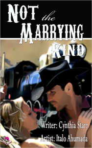 Title: Not the Marrying Kind, Author: Cynthia Starr