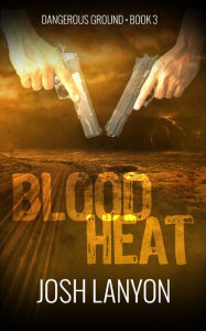 Title: Blood Heat, Author: Josh Lanyon