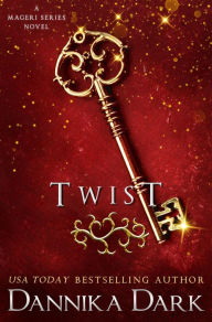 Title: Twist (Mageri Series #2), Author: Dannika Dark