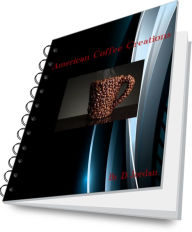 Title: American Coffee Creations, Author: D Jordan
