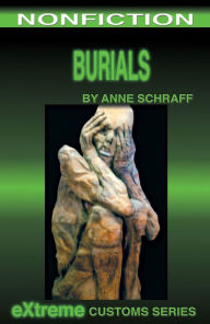 Title: Burials, Author: Anne Schraff