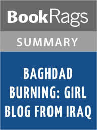 Title: Baghdad Burning: Girl Blog from Iraq by Riverbend l Summary & Study Guide, Author: BookRags