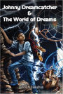 Johnny Dreamcatcher and the World of Dreams