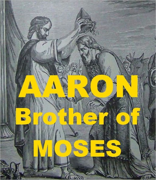 Aaron, Brother of Moses