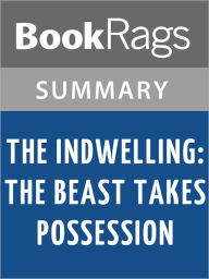 Title: The Indwelling: The Beast Takes Possession by Tim LaHaye l Summary & Study Guide, Author: BookRags