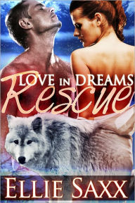 Title: Love in Dreams (paranormal erotic romance), Author: Ellie Saxx