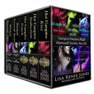 Title: A box set of 5 Vampire Wardens & Werewolf Society stories, Author: Lisa Renee Jones