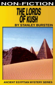 Title: The Lords of Kush, Author: Stanley Burstein