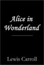 Alice in Wonderland by Lewis Carroll