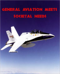 Title: Do You Want to Know about General Aviation Serving Societal Needs?, Author: M Johnson