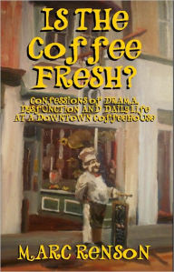 Title: Is the Coffee Fresh?, Author: Marc Renson