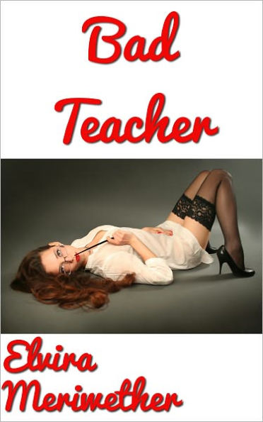 Bad Teacher: Earn The Grade on Your Knees